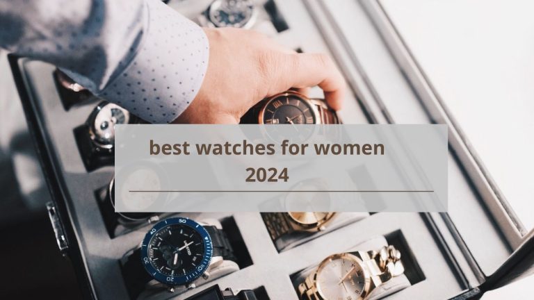 best watches for women 2024